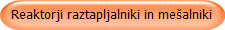 Reaktorji raztapljalniki in me�alniki