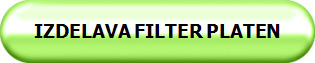 IZDELAVA FILTER PLATEN